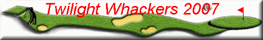 Twilight Whackers 2007