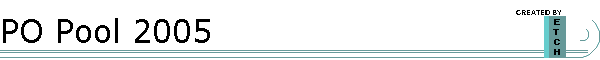 PO Pool 2005
